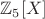 $\mathbb{Z}_5[X]$