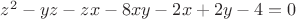 $z^2-yz-zx-8xy-2x+2y-4=0$