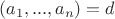 $(a_1, ..., a_n) = d$