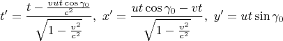 $$ t'=\frac{t-\tfrac{vut\cos\gamma_0}{c^2}}{\sqrt{1-\frac{v^2}{c^2}}},\,\,
x'=\frac{ut\cos\gamma_0-vt}{\sqrt{1-\frac{v^2}{c^2}}},\,\,
y'= ut\sin\gamma_0$$