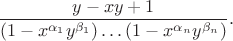 $$\frac{y-xy+1}{(1-x^{\alpha_1} y^{\beta_1})\dots (1-x^{\alpha_n} y^{\beta_n})}.$$