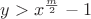$y>x ^{\frac m2}-1$