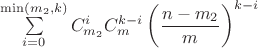 $\math \sum\limits_{i=0}^{\min(m_2,k)} C_{m_2}^i  C_m^{k-i} \left(\dfrac{n-m_2}{m} \right)^{k-i}$