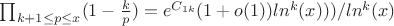\prod_{k+1 \leq p\leq x}(1-\frac {k} {p}) = e^{C_{1k}}(1+o(1)) {ln^k(x)})) /ln^k(x)