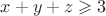$x+y+z \geqslant 3$