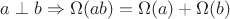 $a\perp b\Rightarrow \Omega(ab)=\Omega(a)+\Omega(b)$