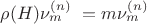 $\rho(H)\nu^{(n)}_m\ = m \nu^{(n)}_m$