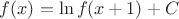 $f(x)=\ln f(x+1)+C$