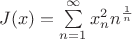 $J(x)=\sum\limits_{n=1}^{\infty} x_n^2n^{\frac{1}{n} } $
