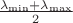 $\frac{\lambda_{\min}+\lambda_{\max}}{2}$