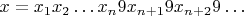 $x=x_1x_2\ldots x_n9x_{n+1}9x_{n+2}9\ldots$