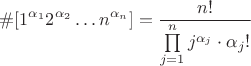 $$\#[1^{\alpha_1}2^{\alpha_2}\ldots n^{\alpha_n}] = \dfrac{n!}{\prod\limits_{j=1}^{n}j^{\alpha_j}\cdot \alpha_j!}$$