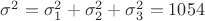 \sigma^2=\sigma_1^2+\sigma_2^2+\sigma_3^2=1054$