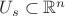 $U_s\subset\mathbb R^n$ $U_s\subset\mathbb R^n$