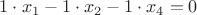 $1\cdot x_1 - 1\cdot x_2 -1\cdot x_4 = 0$