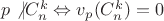 $p \not | C_n^k \Leftrightarrow v_p(C_n^k)=0$