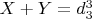 $X + Y = d_3^3$