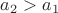 $a_{2}>a_1$