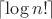 $\left\lceil\log n!\right\rceil$