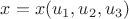 $x=x(u_1,u_2,u_3)$