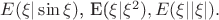 $E(\xi|\sin\xi)$, E(\xi|\xi^2),E(\xi| |\xi|).