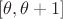 $[\theta,\theta+1]$