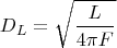 $$
D_{L} = \sqrt{ \frac{L}{4\pi F} }
$$