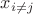 $x_{i \ne j}$