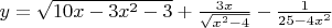 $y=\sqrt{10x-3x^2-3}+\frac{3x}{\sqrt{x^2-4}}-\frac{1}{25-4x^2}$