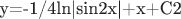 y=-1/4ln|sin{2x}|+x+C2