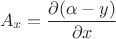 $$A_x = \frac{\partial (\alpha-y)}{\partial x}$$