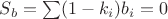 $S_b=\sum(1-k_i)b_i = 0$