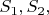$S_1,S_2,$
