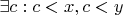 $\exists c: c<x, c<y$
