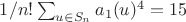$1/n!\sum_{u \in S_{n}} a_{1}(u)^4 = 15$