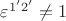$\varepsilon^{1'2'}\ne1$
