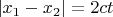$|x_1-x_2| = 2 c t$