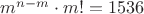 $m^{n-m}\cdot m! = 1536$