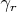 $\gamma_r$
