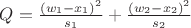$Q=\frac{(w_1-x_1)^2}{s_1}+\frac{(w_2-x_2)^2}{s_2}$
