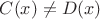 $C(x)\ne D(x)$