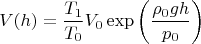 $$V(h)=\frac{T_1}{T_0}V_0\exp\left(\frac{\rho_0gh}{p_0}\right)$$
