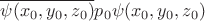 $ \overline{\psi(x_0,y_0,z_0)} p_0 \psi(x_0,y_0,z_0) $