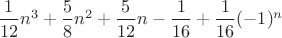 $\dfrac{1}{12}n^3+\dfrac{5}{8}n^2+\dfrac{5}{12}n-\dfrac{1}{16}+\dfrac{1}{16}(-1)^n$ $\dfrac{1}{12}n^3+\dfrac{5}{8}n^2+\dfrac{5}{12}n-\dfrac{1}{16}+\dfrac{1}{16}(-1)^n$