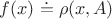 $f(x)\doteq\rho(x,A)$ $f(x)\doteq\rho(x,A)$