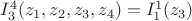 $I_{3}^4(z_{1}, z_{2},z_{3},z_{4})=I_{1}^1(z_{3}) $