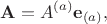 $$\mathbf{A}=A^{(a)}\mathbf{e}_{(a)},$$