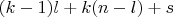 $(k-1)l+k(n-l)+s$