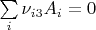 $\sum\limits_{i}{\nu_{i3}A_i}=0$