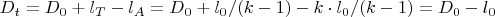 $D_t=D_0+l_T-l_A=D_0+l_0/(k-1)-k\cdot l_0/(k-1)=D_0-l_0$